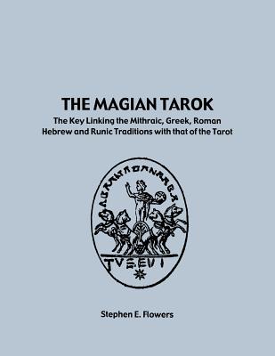 The Magian Tarok - Stephen Flowers