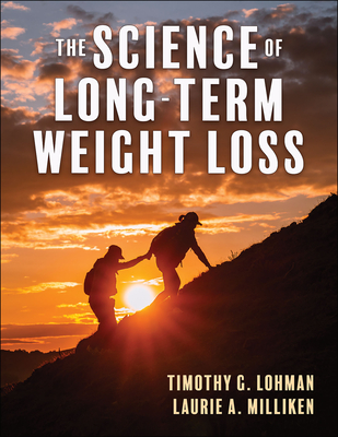 The Science of Long-Term Weight Loss - Timothy Lohman