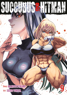 Succubus and Hitman Vol. 9 - Makoto Fukami