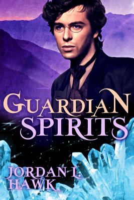 Guardian Spirits - Jordan L. Hawk