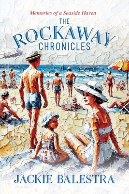 The Rockaway Chronicles - Jackie Balestra