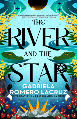 The River and the Star - Gabriela Romero Lacruz