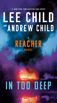 In Too Deep: A Reacher Novel - Lee Child