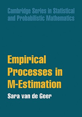 Empirical Processes in M-Estimation - Sara A. Van De Geer