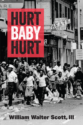 Hurt, Baby, Hurt - William Walter Scott Iii