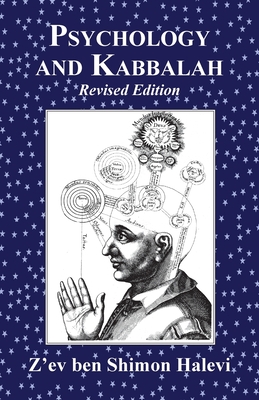 Psychology and Kabbalah - Z'ev Ben Shimon Halevi