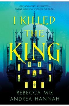 Poza produsului I Killed the King - Rebecca Mix