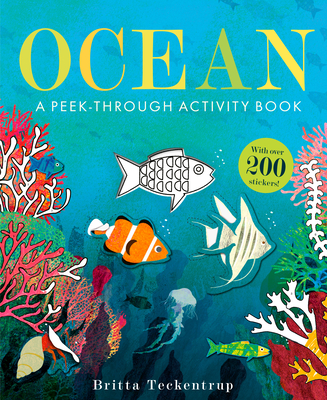 Ocean: A Peek-Through Activity Book - Britta Teckentrup