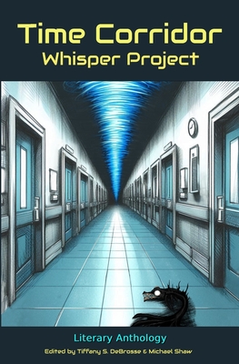 Time Corridor: Whisper Project - Michael Shaw