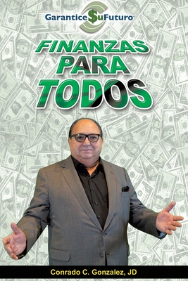 Finanzas Para Todos - J. D. Conrado C. Gonzalez