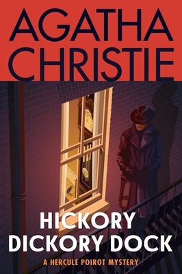 Hickory Dickory Dock: A Hercule Poirot Mystery - Agatha Christie