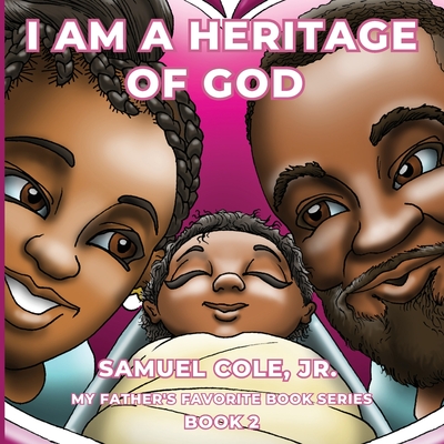 I Am A Heritage Of God - Samuel Cole
