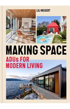Poza produsului Making Space: Adus for Modern Living - Lili Weigert