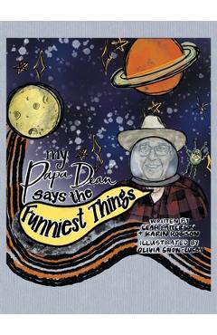 Coperta cărții 'My Papa Dean Says the Funniest Things - Leah Patterson'