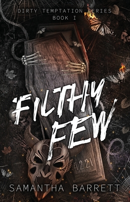 Filthy Few - Samantha Barrett