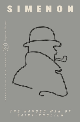 The Hanged Man of Saint-Pholien (Inspector Maigret) - Georges Simenon
