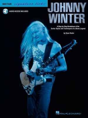 Johnny Winter - Guitar Signature Licks Book/Online Audio - Dave Rubin