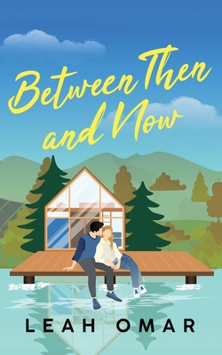 Between Then and Now - Leah Omar