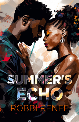 Summer's Echo - Robbi Renee