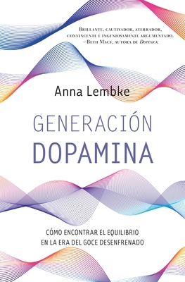 Generación Dopamina -V2* - Anna Lembke