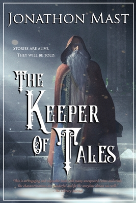 The Keeper of Tales - Jonathon Mast