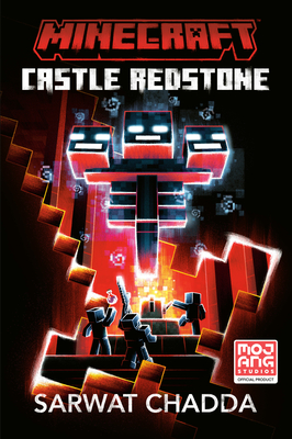 Minecraft: Castle Redstone: An Official Minecraft Novel - Sarwat Chadda