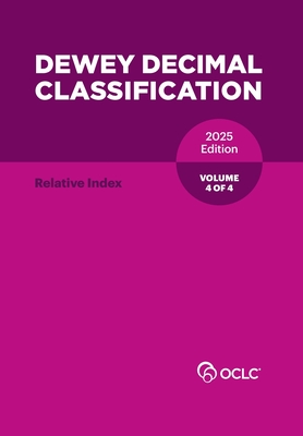 Dewey Decimal Classification, 2025 (Relative Index) (Volume 4 of 4) - Alex Kyrios
