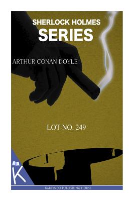 Lot No. 249 - Arthur Conan Doyle