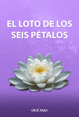 El Loto de Los Seis Pétalos / The Six-Petaled Lotus - Fer Broca