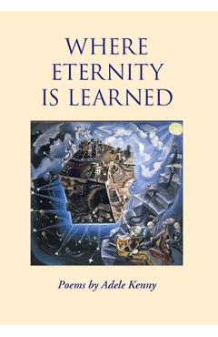 Coperta cărții 'Where Eternity Is Learned - Adele Kenny'
