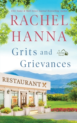 Grits and Grievances - Rachel Hanna