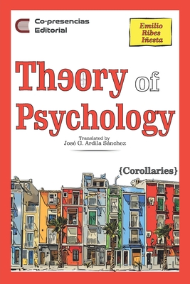 Theory of Psychology: corollaries - José Ardila Sánchez