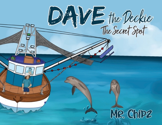 Dave the deckie the secret spot - 