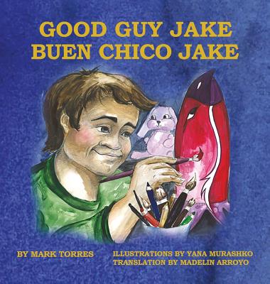 Good Guy Jake (Hardcover) - Mark Torres