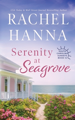 Serenity at Seagrove - Rachel Hanna
