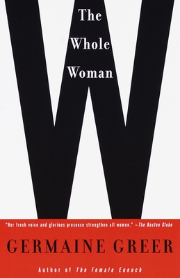 The Whole Woman - Germaine Greer