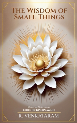 The Wisdom of Small Things - R. Venkataram
