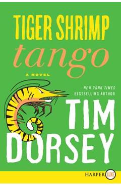 Poza produsului Tiger Shrimp Tango - Tim Dorsey