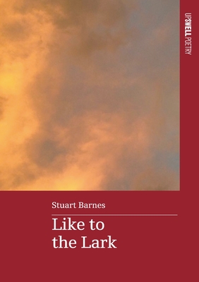 Like To The Lark - Stuart Barnes