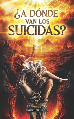 ¿A Dónde van los suicidas? - Omar Hejeile