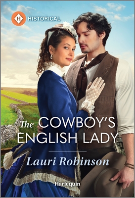 The Cowboy's English Lady - Lauri Robinson