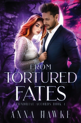 From Tortured Fates - Anna Hawke