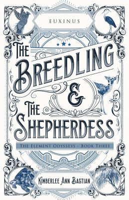 The Breedling and the Shepherdess - Kimberlee Ann Bastian