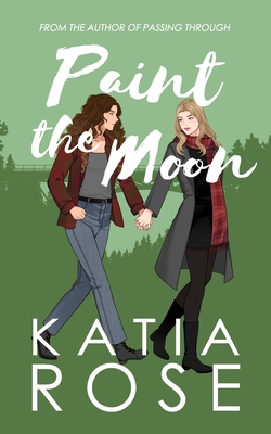 Coperta cărții 'Paint the Moon - Katia Rose'