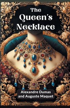 Coperta cărții 'The Queen'S Necklace - Alexandre Dumas'