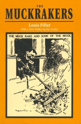 The Muckrakers - Louis Filler