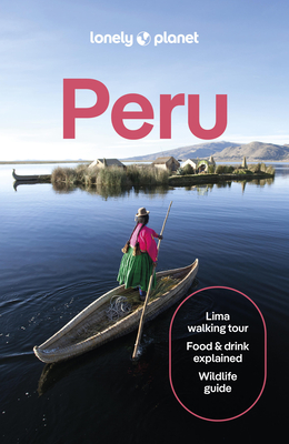 Lonely Planet Peru - Lonely Planet