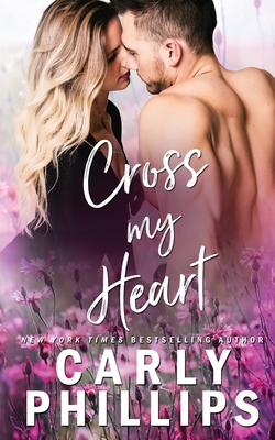 Cross My Heart - Carly Phillips