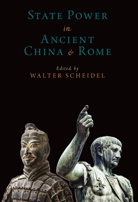 Coperta cărții 'State Power in Ancient China and Rome - Walter Scheidel'