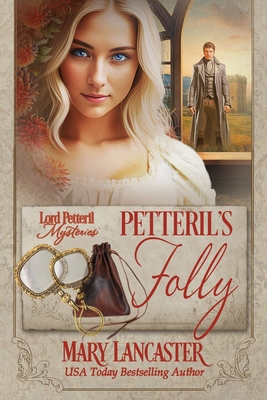 Petteril's Folly - Mary Lancaster